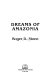 Dreams of Amazonia /