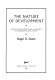 The nature of development : a report from the rural tropics on the quest for sustainable economic growth /