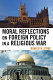 Moral reflections on foreign policy in a religious war /