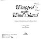 Wrapped in the wind's shawl : refugees of Southeast Asia and the Western World /