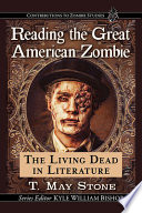 Reading the great American zombie : the living dead in literature /
