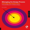 Managing the design process, concept development : an essential manual for the working designer /