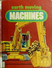 Earth moving machines /