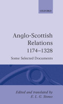 Anglo-Scottish relations, 1174-1328 ; some selected documents /