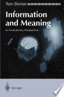 Information and Meaning : an Evolutionary Perspective /