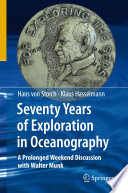 Seventy years of exploration in oceanography : a prolonged weekend discussion with Walter Munk /