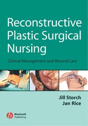 Reconstructive plastic surgical nursing : clinical management & wound care /