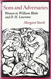 Sons and adversaries : women in William Blake and D.H. Lawrence /