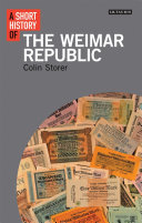 A short history of the Weimar Republic /