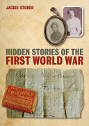 Hidden stories of the First World War /
