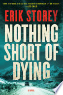 Nothing short of dying : a Clyde Barr novel /