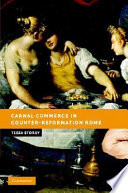 Carnal commerce in counter-reformation Rome /