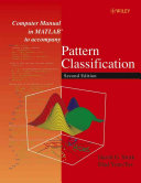 Computer manual in MATLAB to accompany Pattern classification, second edition /