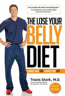The lose your belly diet : change your gut, change your life /