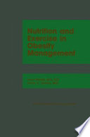 Nutrition and Exercise in Obesity Management /