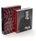 Intimate geometries : the art and life of Louise Bourgeois /