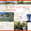 The Frank Lloyd Wright companion /