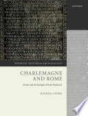 Charlemagne and Rome : Alcuin and the Epitaph of Pope Hadrian I /