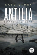 Antilia : sword and song /