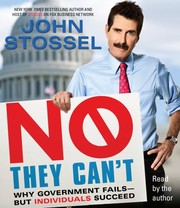 No, they can't : [why government fails-- but individuals succeed] /