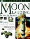 Moon landing : the race for the moon /