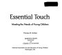 Essential touch : meeting the needs of young children /