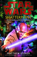 Star Wars, Shatterpoint /