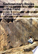 Sedimentary rocks in the field : a color guide /