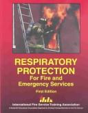 Respiratory protection for fire and emergency services /