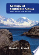 Geology of southeast Alaska : rock and ice in motion /