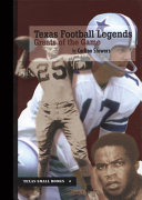 Texas football legends : greats of the game /