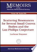 Scattering resonances for several small convex bodies and the Lax-Phillips conjecture /