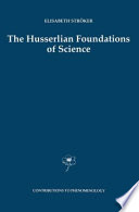 The Husserlian foundations of science /