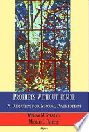 Prophets without honor : a requiem for moral patriotism /