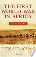 The First World War in Africa /