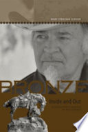 Bronze inside and out : a biographical memoir of Bob Scriver /