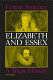 Elizabeth and Essex : a tragic history /