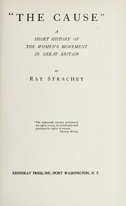 The cause : a short history of the women's movement in Great Britain /