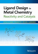 Ligand design in metal chemistry : reactivity and catalysis /