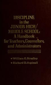 Discipline in the junior high/middle school : a handbook for teachers, counselors, and administrators /