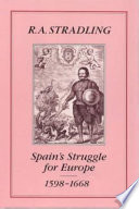 Spain's struggle for Europe, 1598-1668 /