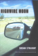 Highwire moon : a novel /