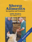 Sheep ailments : recognition and treatment /