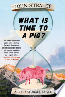 What is time to a pig? /