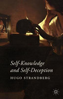 Self-knowledge and self-deception /