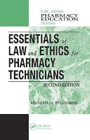 Essentials of law and ethics for pharmacy technicians /