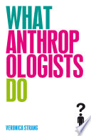 What anthropologists do /