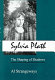 Sylvia Plath : the shaping of shadows /