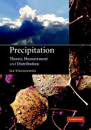 Precipitation : theory, measurement and distribution /