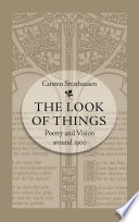 The look of things : poetry and vision around 1900 /